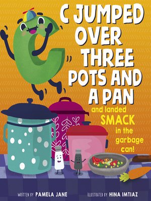 cover image of C Jumped over Three Pots and a Pan and Landed Smack in the Garbage Can